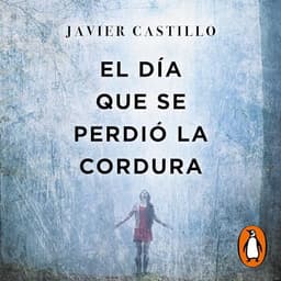 Portada de El dia que se perdio la cordura