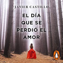 Portada de El dia que se perdio el amor