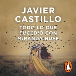 Portada de Todo lo que sucedio con Miranda Huff