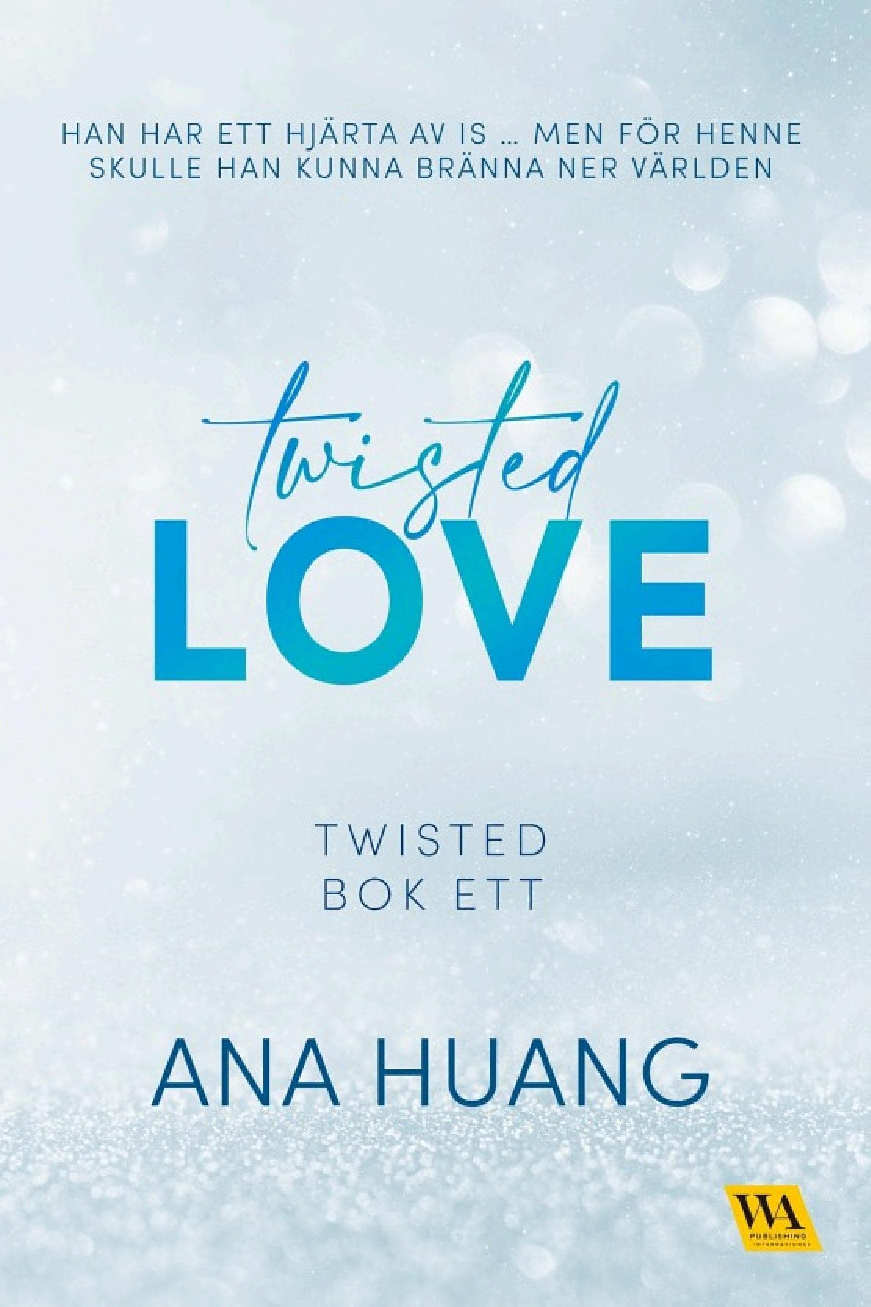 Portada de Twisted Love: orden de lectura de la saga Twisted de Ana Huang (2026)