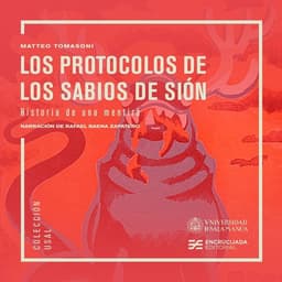 Los Protocolos de los Sabios de Sion: Historia de una mentira