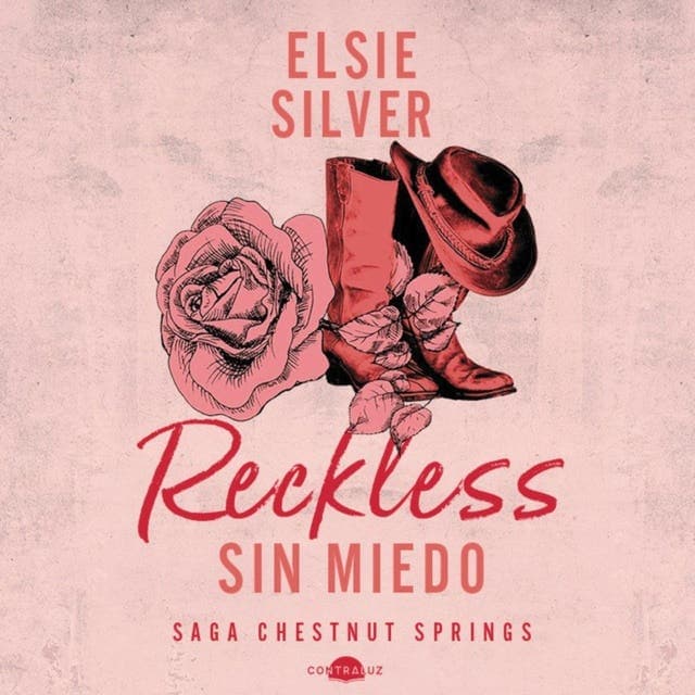 Reckless: Sin miedo: Chestnut Springs 4