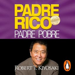 Portada de Padre rico, padre pobre de Robert Kiyosaki